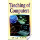 Teaching Of Computers by Y K Singh and Ruchika Nath 